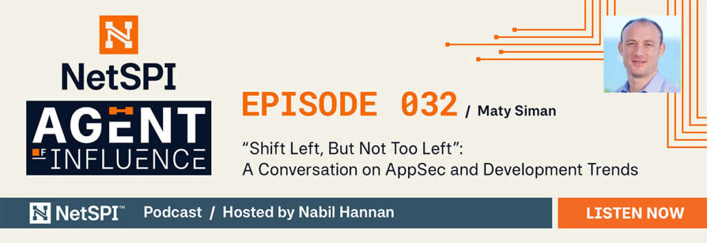 For more, listen to episode 32 of Agent of Influence with Maty of Checkmarx: “Shift Left, But Not Too Left”: A Conversation on AppSec and Development Trends.